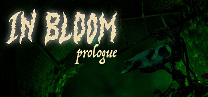 In Bloom: Prologue Image