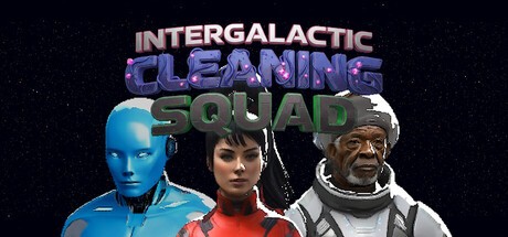 Games like Intergalactic Cleaning Squad