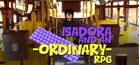 Games like Isadora and an Ordinary RPG