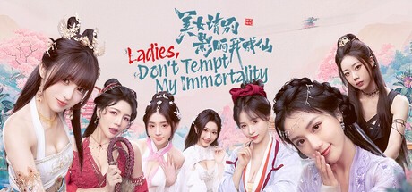 Games like Ladies, Don’t Tempt My Immortality