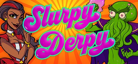 Games like Slurpy Derpy