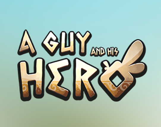 A Guy and his Hero Game Cover