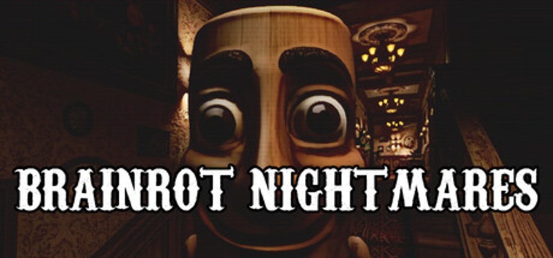 BRAINROT NIGHTMARES Image