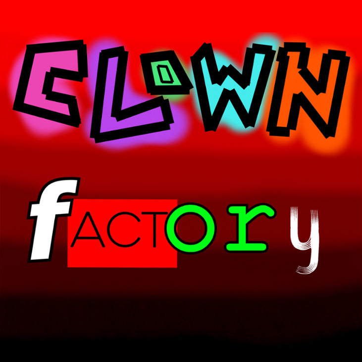 Games like Clown Factory (Legacy)