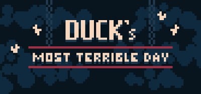 DUCK's most terrible day Image