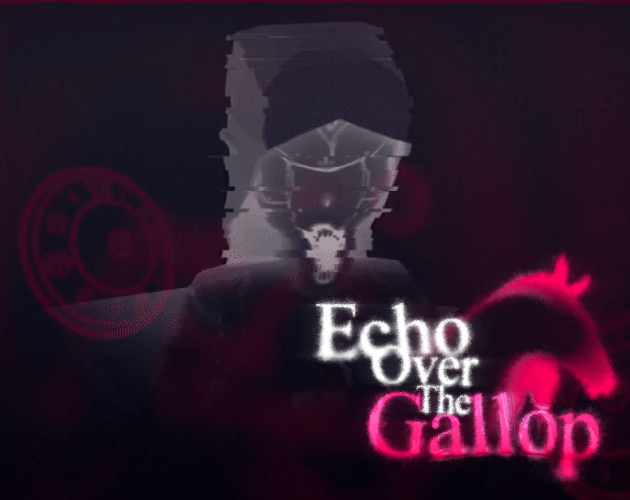 Games like Echo Over The Gallop