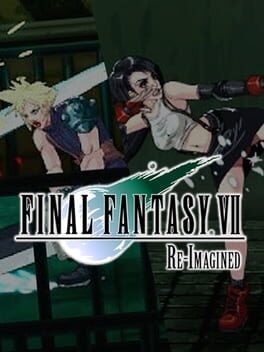 Games like Final Fantasy VII: Re-Imagined