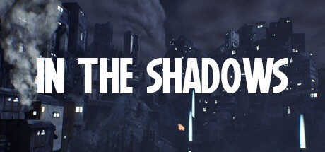 Games like In the shadows