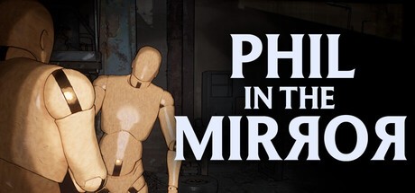 Games like Phil in the Mirror