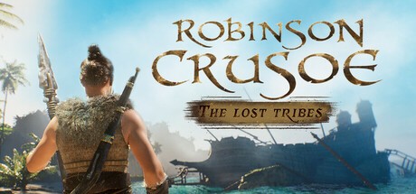 Games like Robinson Crusoe : The Lost Tribes
