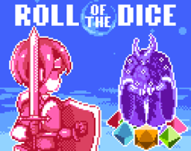 Roll of the Dice [GMTK Jam 2022] Image