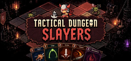 Games like Tactical Dungeon Slayers