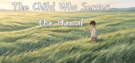 Games like The Child Who Serves the Hanul