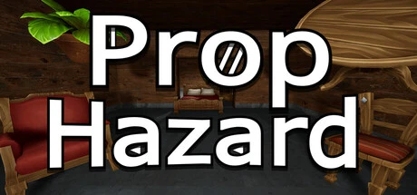 Games like Prop Hazard