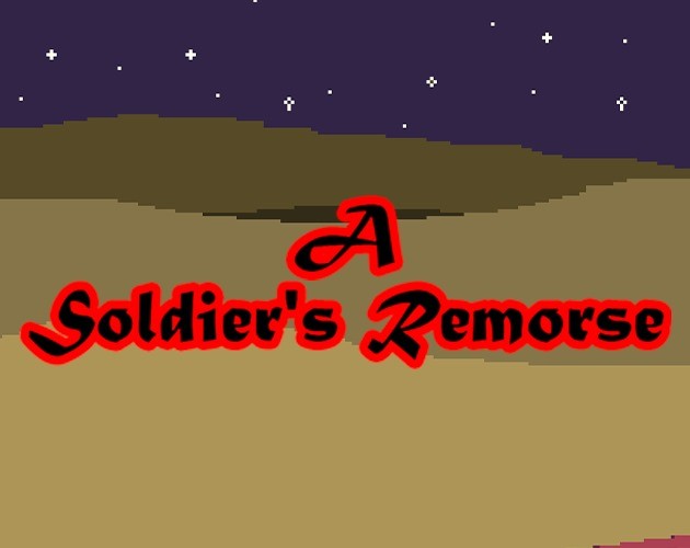 Games like A Soldier's Remorse
