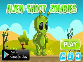 Alien Shoot Zombies Image