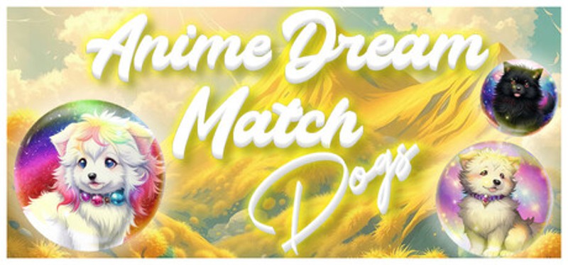 Anime Dream Match: Dogs Image
