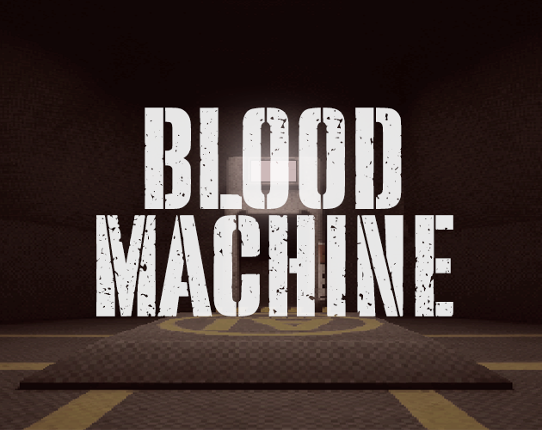 Blood Machine Image