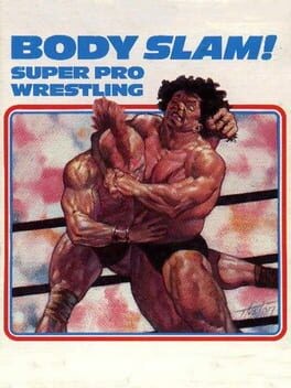 Games like Body Slam! Super Pro Wrestling