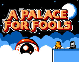 A Palace for Fools Image