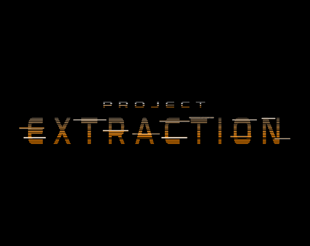 Games like Project Extraction