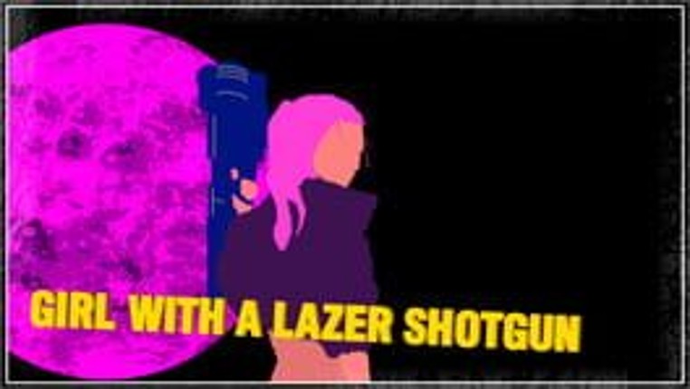 Girl With A Lazer Shotgun Image