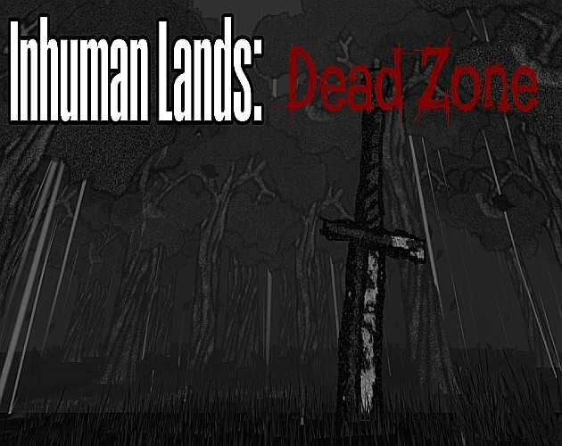 Games like Inhuman Lands: Dead Zone