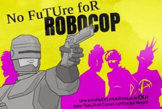 No FuTUre foR ROBOCOP Image