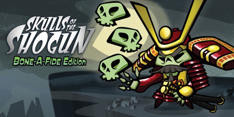 Skulls Of The Shogun: Bone-A-Fide Edition Game Cover