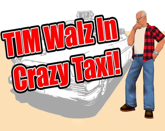 Games like Crazy Taxi: Tim Walz Edition