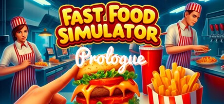 Games like Fast Food Simulator: Prologue