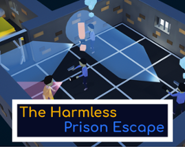 The Harmless Prison Escape (Ludum Dare 46) Image