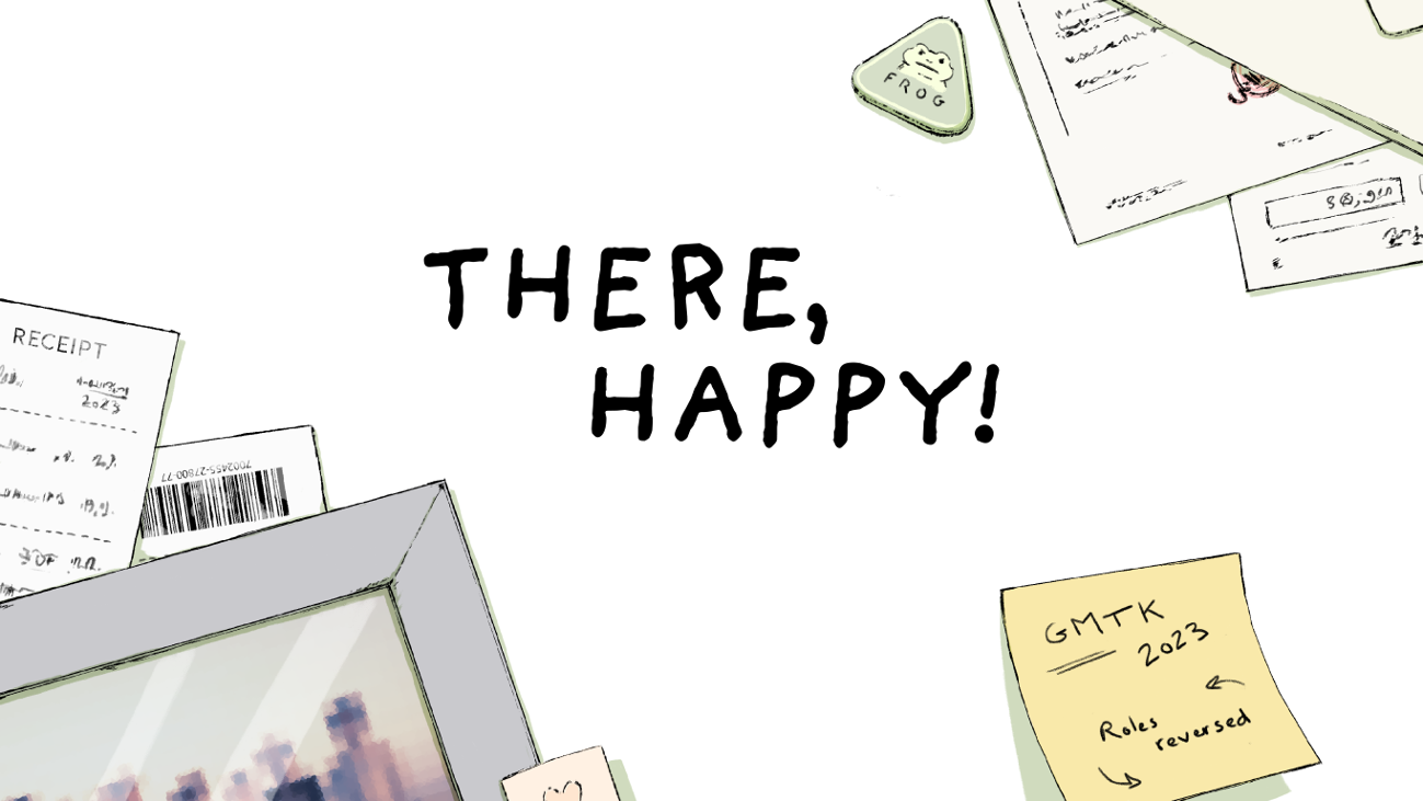 Games like There, happy!