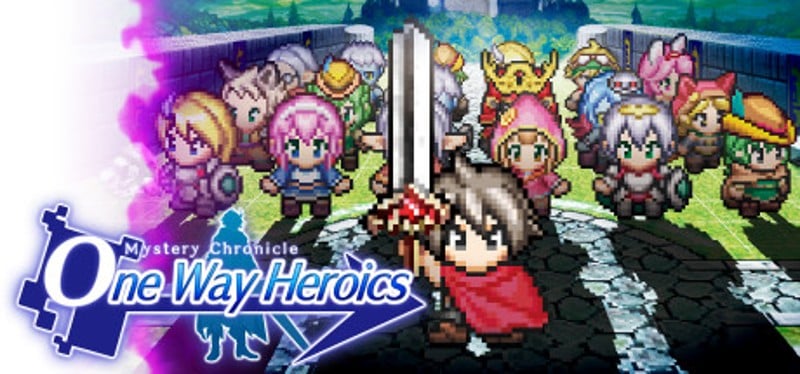 Mystery Chronicle: One Way Heroics Game Cover