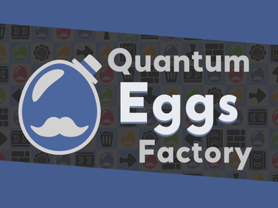 Quantum Eggs Factory Image