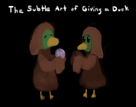 The Subtle Art of Giving a Duck Image