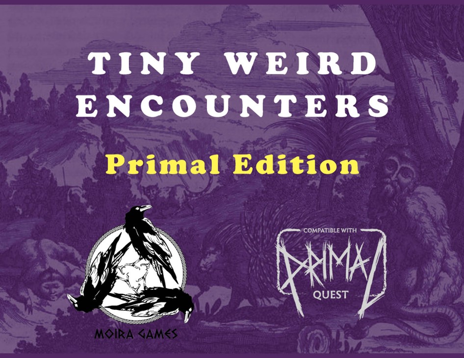 Games like Tiny Weird Encounters - Primal Edition