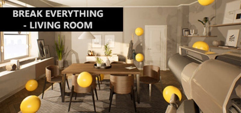 Break Everything: Living room Image