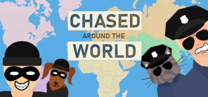 Chased Around The World Image