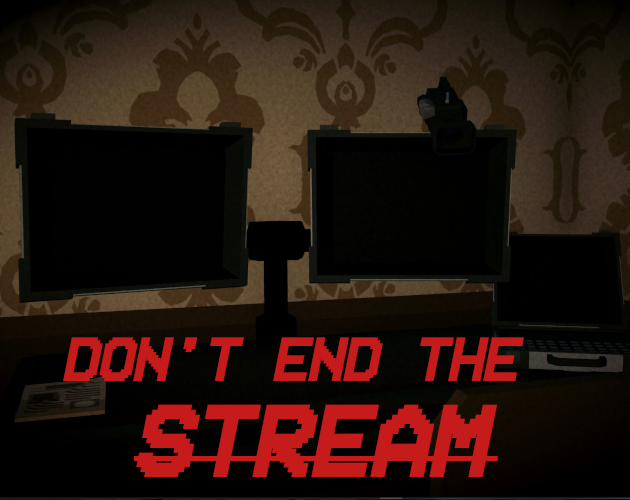 Games like Don't End The Stream