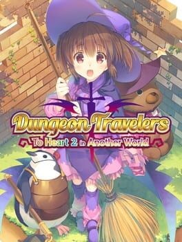 Games like Dungeon Travelers: To Heart 2 in Another World