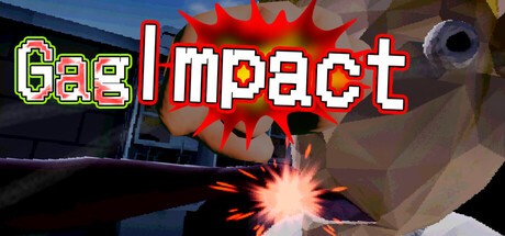 Games like GagImpact