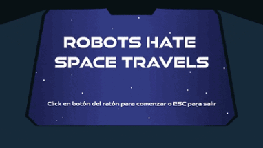 Robots Hate Space Travels Image