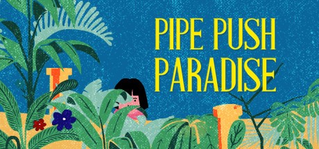 Games like Pipe Push Paradise