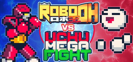 Games like ROBO OH vs UCHU MEGA FIGHT