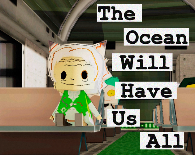 Games like The Ocean Will Have Us All