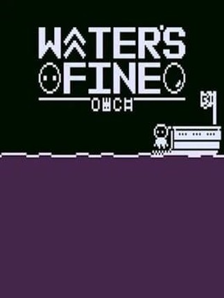 WATER'S FINE Image