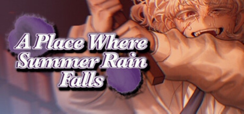 A Place Where Summer Rain Falls Image