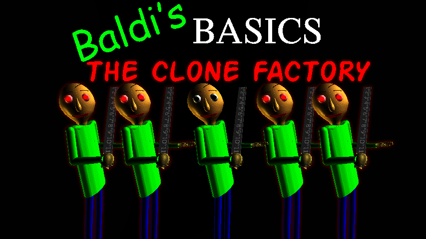 Games like Baldi's Basics: The Clone Factory