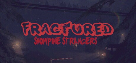 Games like Fractured: Snowpine Strangers